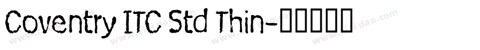Coventry ITC Std Thin字体转换